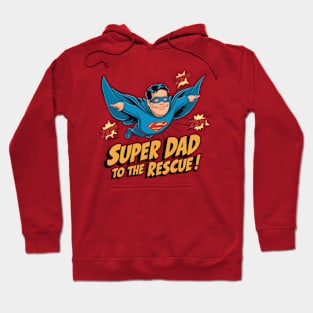 Super Dad to the Rescue - Father's Day Hoodie